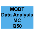 MQBT Data Analysis MC Detailed Solution Question 50